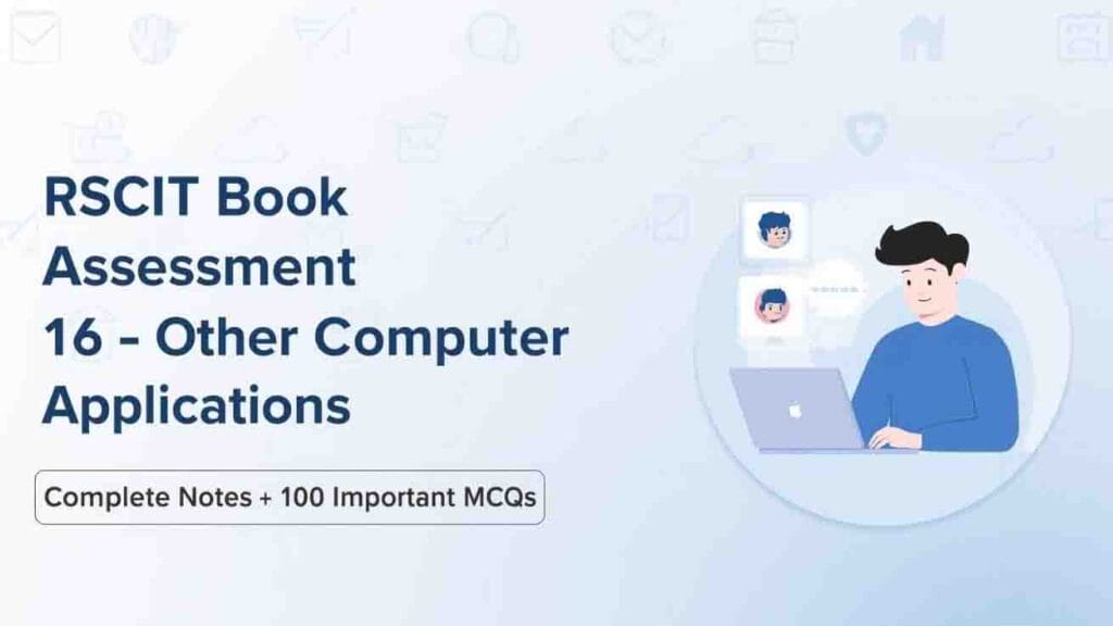RSCIT Assessment 16 - Other Computer Applications