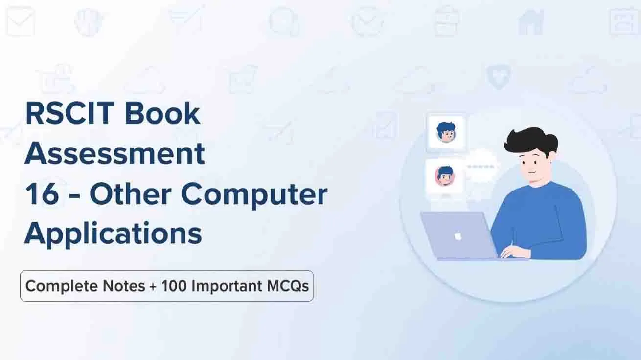 RSCIT Assessment 16 - Other Computer Applications